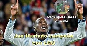 Jan Hurtado campeón con Liga De Quito del Fútbol Ecuatoriano!