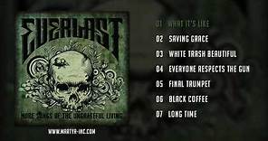 Everlast - More Songs Of The Ungrateful Living (Full Album)