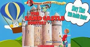The Sandcastle Contest by Robert Munsch - Read Aloud by Maddie Hunter