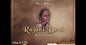 Glorious Mother - Srimati Rajani Devi (Srila Prabhupada's Mother) | Day 4 | Mother's Day Special