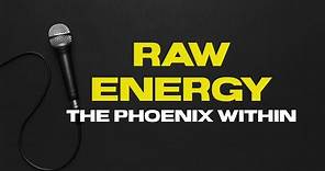 RAW ENERGY by The Phoenix Within (Official Music Video)
