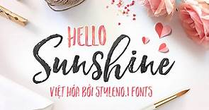 [Việt hóa] SVN-Hello Sunshine (2 fonts) - STYLEno.1 Fonts