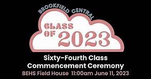 Brookfield Central High School Class of 2023 Commencement Ceremony