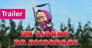 Masha e Orso - Un Giorno Da Ricordare (Trailer)