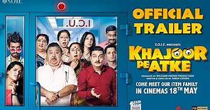 Khajoor Pe Atke Official Trailer | Manoj Pahwa, Vinay Pathak | 18th May 2018
