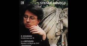 Stefan Arnold plays Schumann - Kreisleriana, op. 16, no. 1, 2, 6, 7