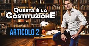 Articolo 2 Costituzione italiana: spiegazione e commento | Avv. Angelo Greco