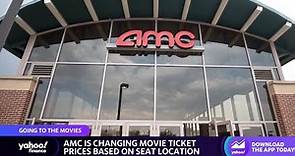 AMC adjusting movie ticket prices based on seat location in theaters