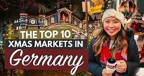 THE BEST CHRISTMAS MARKETS IN GERMANY | My Top 10 German Christmas Markets (That You Must Visit!)