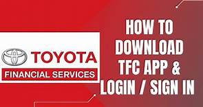How to Download Toyota Financial Services App and Login | Sign In TFS