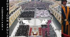 Pope John Paul 2 Funeral Part 1