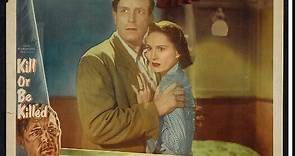 Kill Or Be Killed (1950) Lawrence Tierney, George Coulouris,