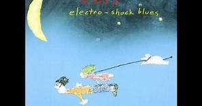 05 3 Speed - Eels (Electro-Shock Blues)