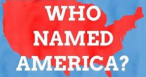 Who Named America?