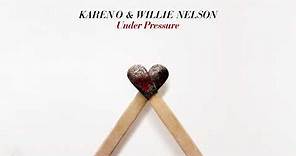 Karen O & Willie Nelson - "Under Pressure" (Official Audio)