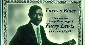 Furry Lewis - Furry's Blues -- The Complete Vintage Recordings of Furry Lewis (1927-1929)