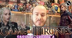 Game of Thrones Saison 8 Episode 4 : Récap' / Avis (spoiler)