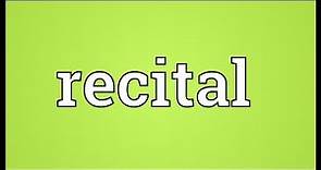 Recital Meaning