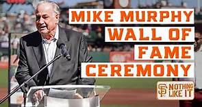 Mike Murphy Inducted into the San Francisco Giants Wall of Fame | FULL CEREMONY