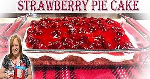 SCRUMPTIOUS STRAWBERRY PIE CAKE RECIPE | Bake with Me using Box Cake Mix and Pie Filling