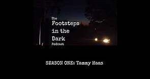 Footsteps in the Dark Podcast: Season One, Episode IV- The Investigation