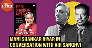 Secularism,Pakistan,Rajiv Gandhi:Mani Shankar Aiyar on his memoir,in conversation with Vir Sanghvi