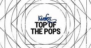 The Kinks - Top of the Pops (Official Audio)