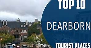 Top 10 Best Tourist Places to Visit in Dearborn, Michigan | USA - English