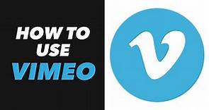 How to Use Vimeo - Vimeo App Use Tutorial (NEW)
