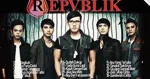 Republik Band Full Album Kumpulan Lagu Terbaik Republik Band