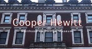 Cooper Hewitt - Smithsonian Design Museum