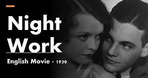 Night Work - English Movie 1930