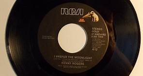 Kenny Rogers & Ronnie Milsap - Make No Mistake, She's Mine / I Prefer The Moonlight