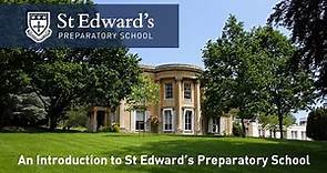 An Introduction to St Edward's Preparatory School