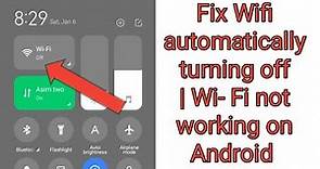 How to Fix wifi connection automatically turning off | wifi not working on Android