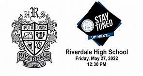 2022 Riverdale High School Graduation