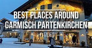 Best places around Garmisch Partenkirchen virtual walk 4K