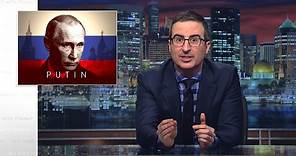 Putin: Last Week Tonight with John Oliver (HBO)