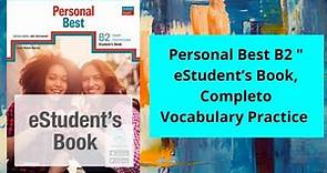 Personal Best B2 " eStudent’s Book, Completo, Vocabulary Practice