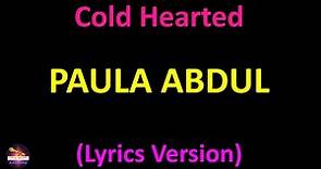 Paula Abdul - Cold Hearted (Lyrics version)