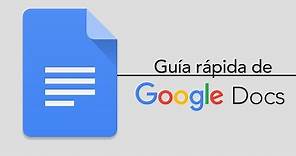 Google Docs: Una guía rápida