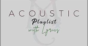 ACOUSTIC Playlist with Lyrics ( Boyce Avenue, Music Travel Love, Jonah Baker, Matt Hylom)