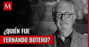 ¿Quién fue Fernando Botero y por qué era famoso?
