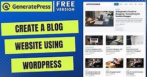 How to Create a Blog Website Using WordPress | GeneratePress Free Theme (Design 9)