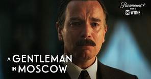 A Gentleman in Moscow | Episode 8 Promo | SHOWTIME