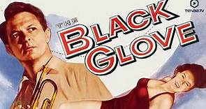 The Black Glove (1954) | Full Movie