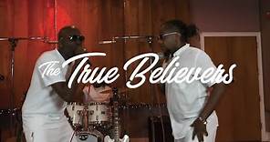 The True Believers - I Found Everything I Need