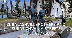 Tbilisi Walks: Zubalashvili Brothers And Zurab Zhvania Streets