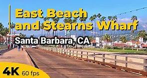 Santa Barbara Walking Tour | 4K | East Beach and Stearns Wharf Exploration | California, USA