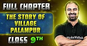 The Story Of Village Palampur FULL CHAPTER | Class 9th Economics | Chapter 1 | Neev